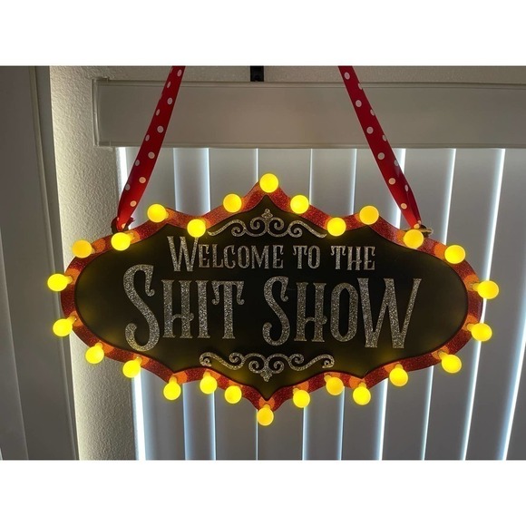 Welcome to the Shit Show Lighted Sign (Handmade) - Picture 6 of 6